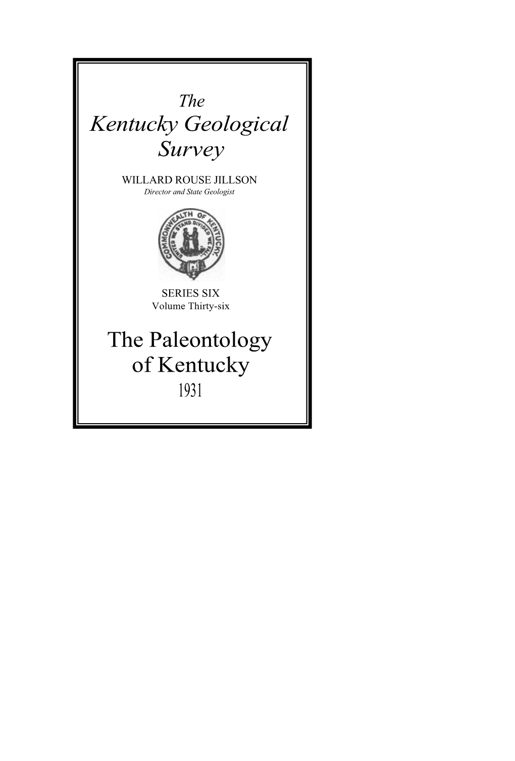 Kentucky Geological Survey the Paleontology of Kentucky