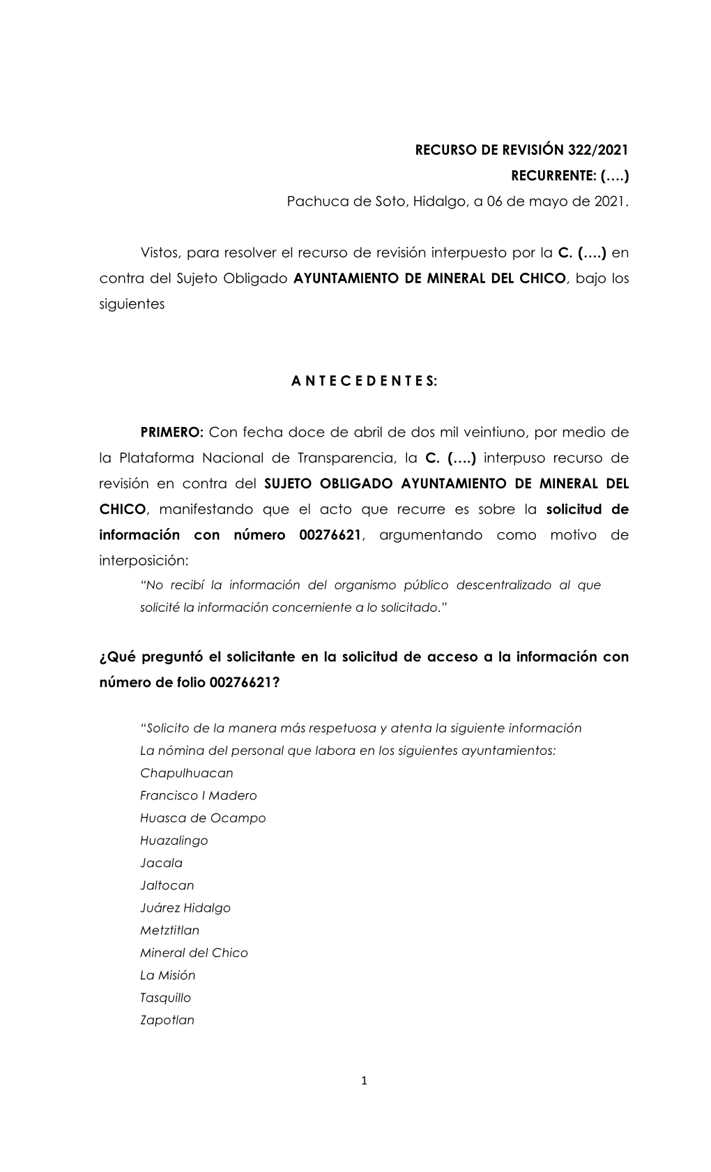 RECURSO DE REVISIÓN 322/2021 RECURRENTE: (….) Pachuca De Soto, Hidalgo, a 06 De Mayo De 2021