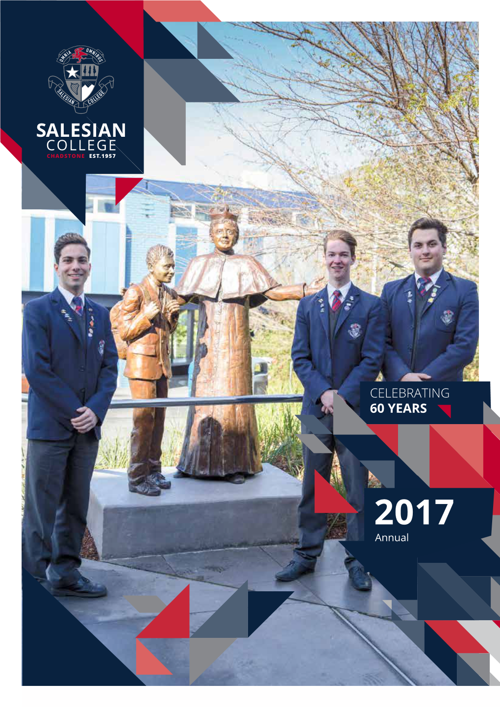 2017 Annual Credits Editor: Nikita Rodrigues Publicrelations@Salesian.Vic.Edu.Au