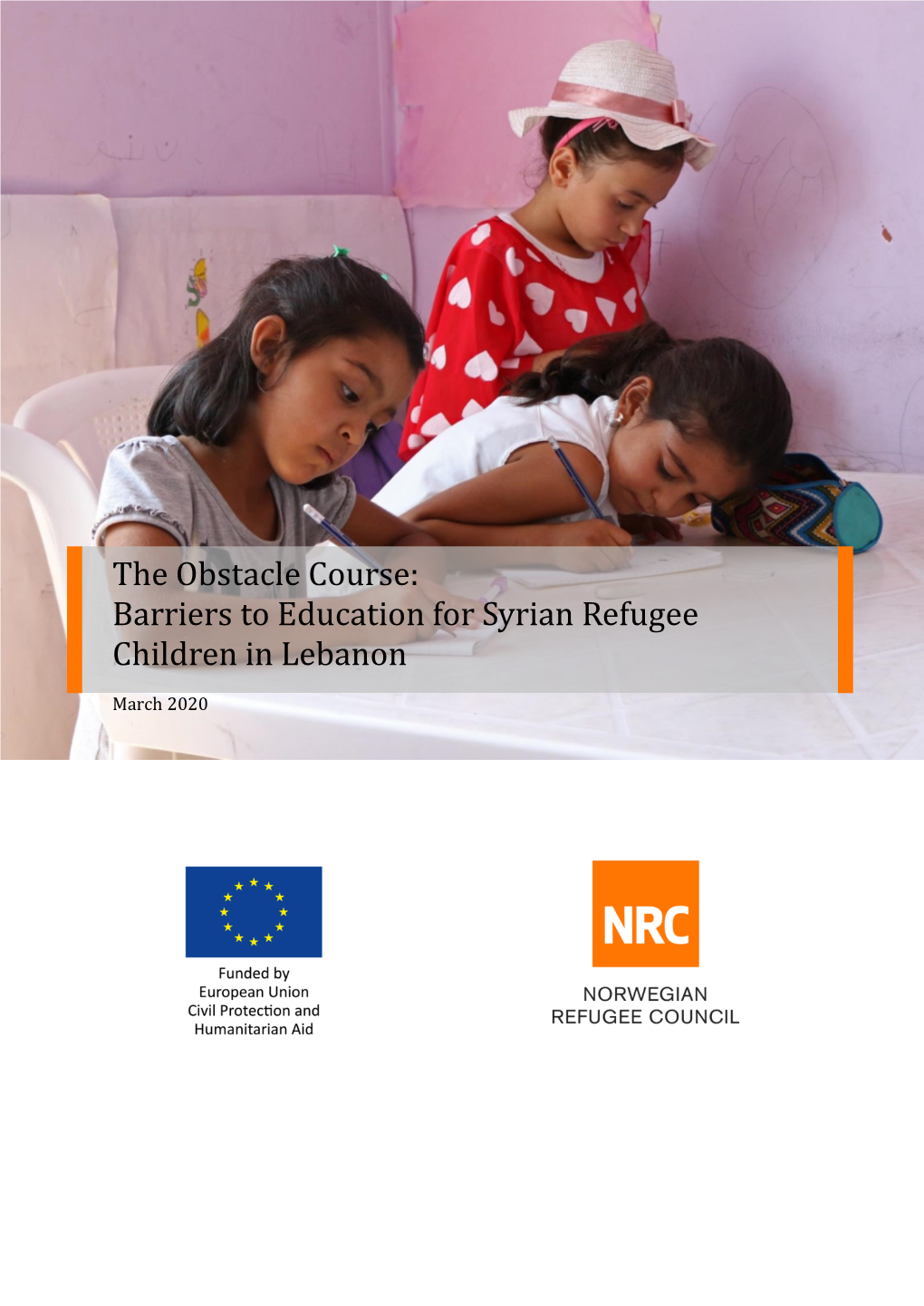 The Obstacle Course: Barriers to Education for Syrian Refugee Children in Lebanon