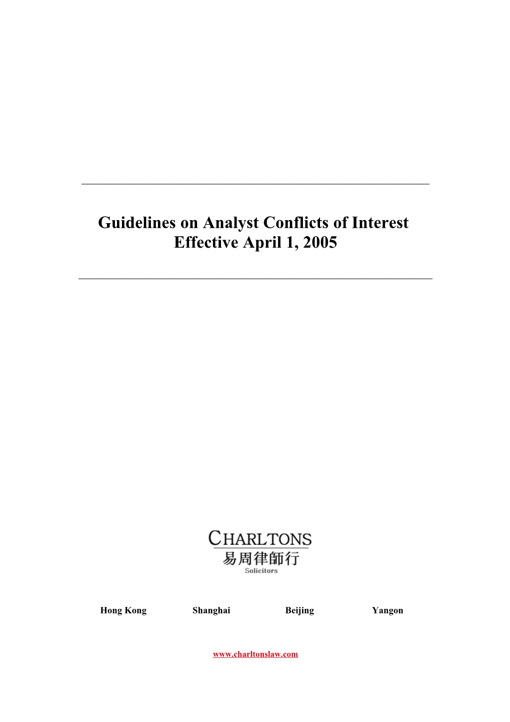 Guidelines on Analyst Conflict of Interest Effective April 1, 2005