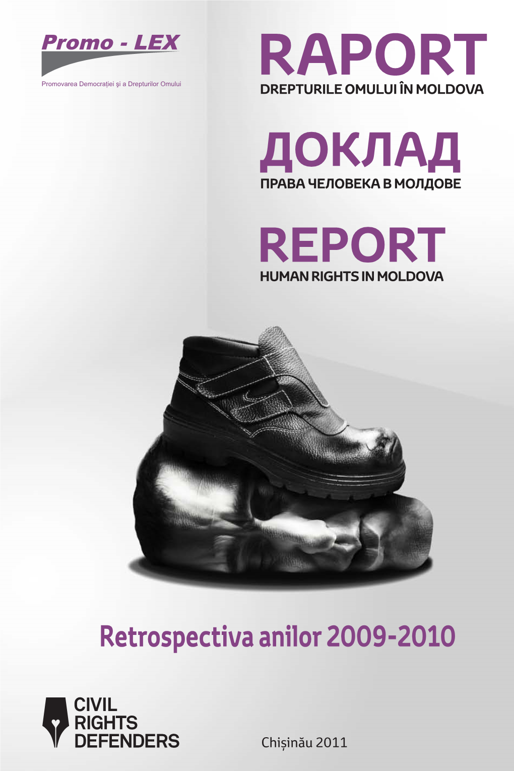 Raport Drepturile Omului În Moldova Доклад Права Человека В Молдове Report Human Rights in Moldova