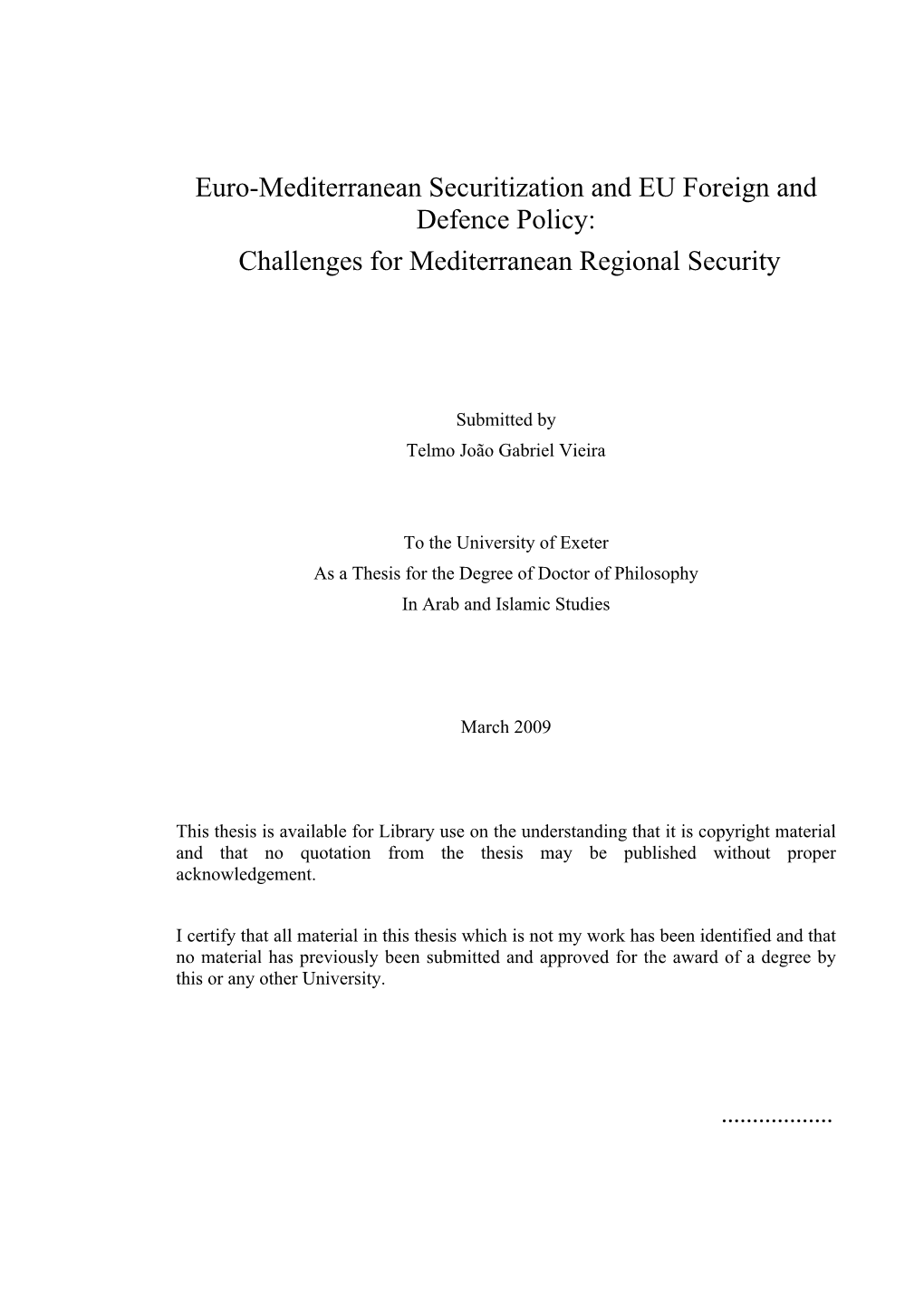 Euro-Mediterranean Securitization and EU Foreign and Defence Policy: Challenges for Mediterranean Regional Security