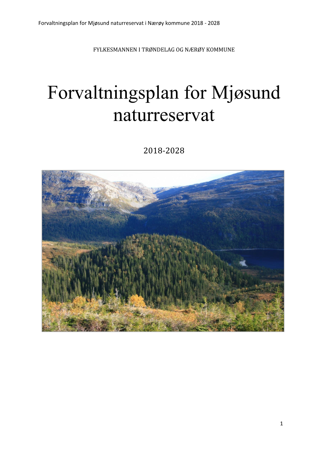 Forvaltningsplan for Mjøsund Naturreservat I Nærøy Kommune 2018 - 2028