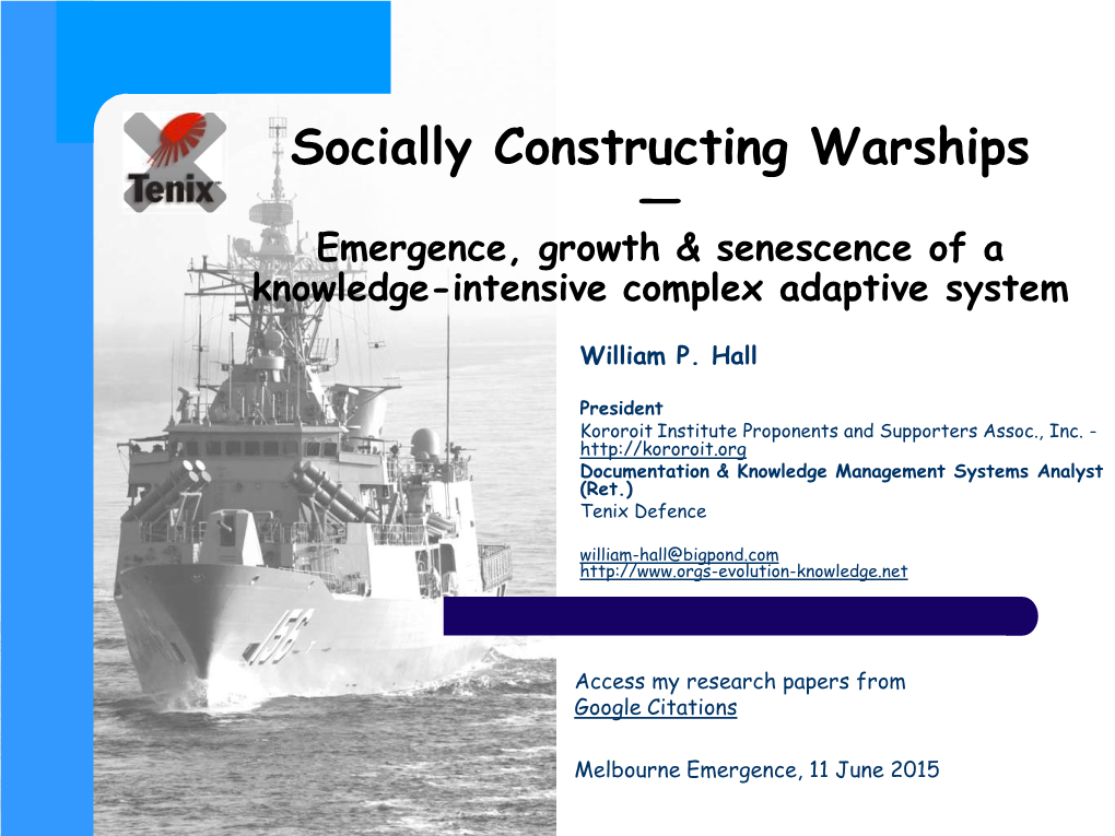 Socially Constructing Warships — Emergence, Growth & Senescence