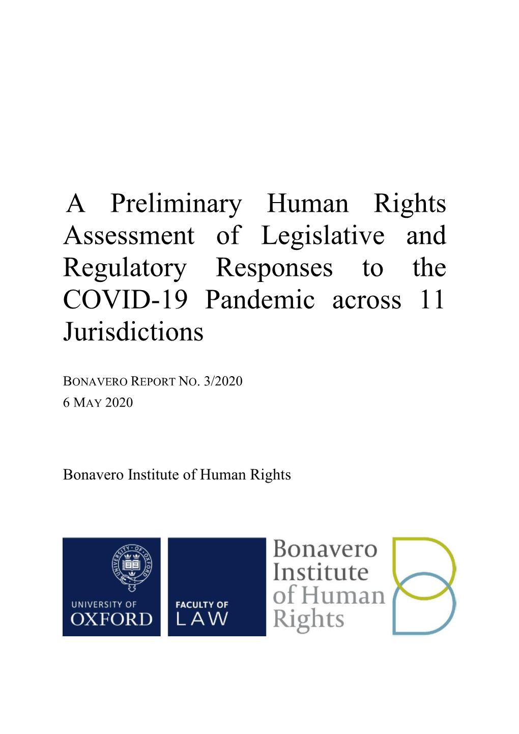 A Preliminary Human Rights Assessment of Legislative and Regulatory Responses to the COVID-19 Pandemic Across 11 Jurisdictions