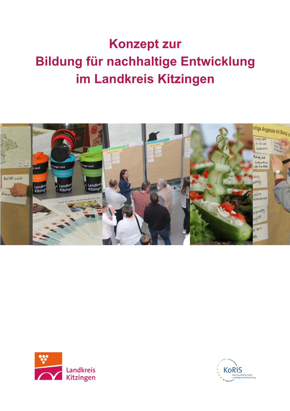 Konzept Zur Bildung Für Nachhaltige Entwicklung Im Landkreis Kitzingen