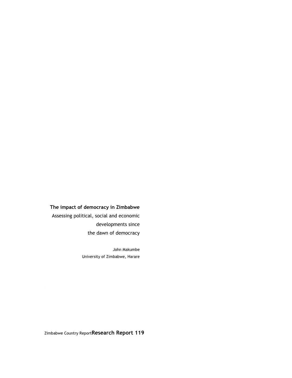 The Impact of Democracy in Zimbabwe Assessing Political, Social and Economic Developments Since the Dawn of Democracy