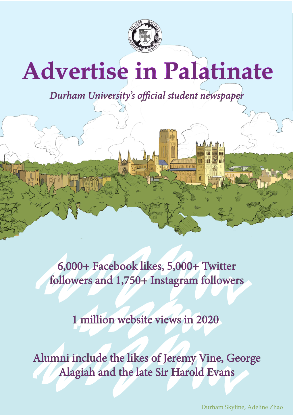 Advertise in Palatinate Durham University’S Official Student Newspaper