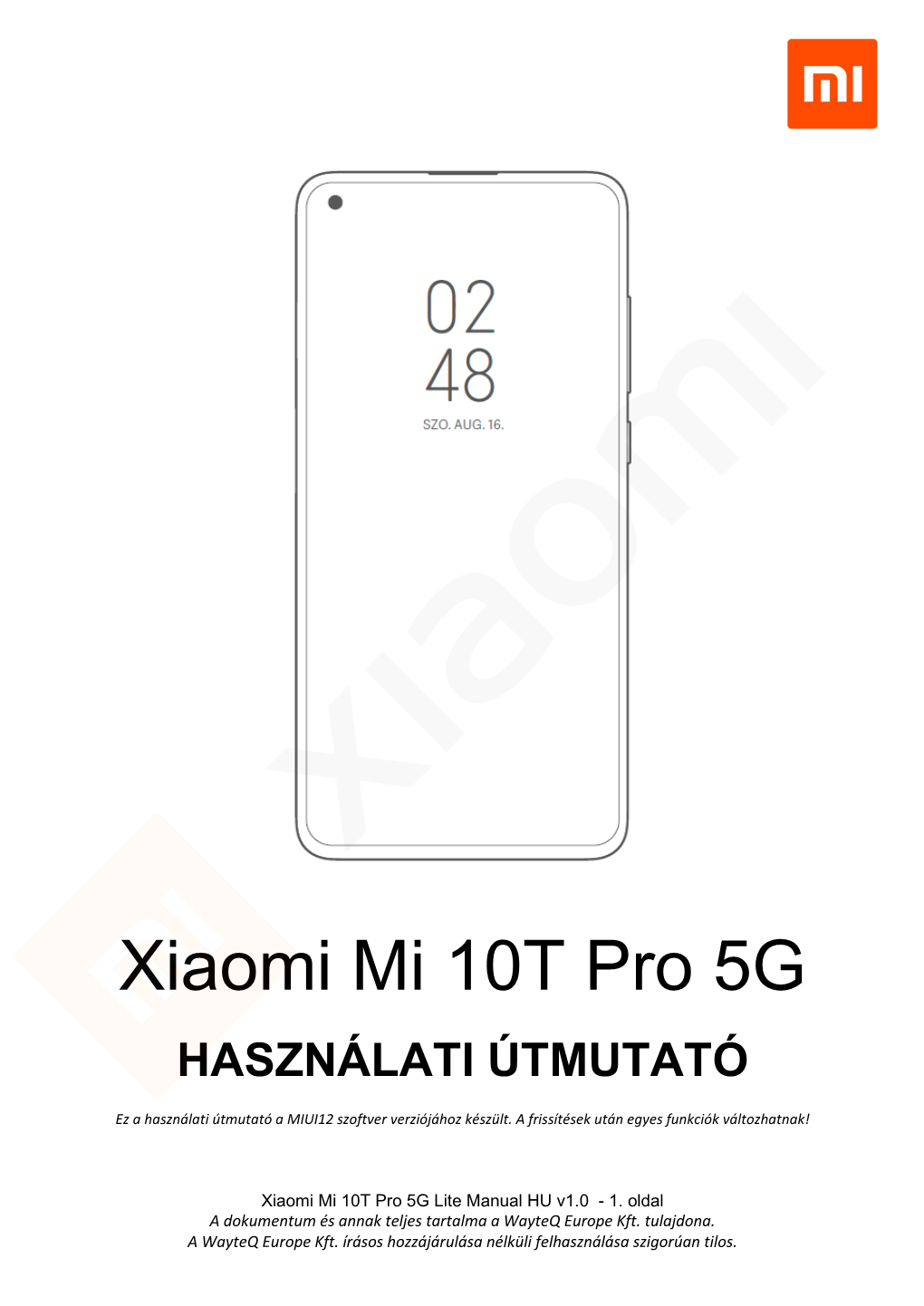 Xiaomi Mi 10T Pro 5G HASZNÁLATI ÚTMUTATÓ