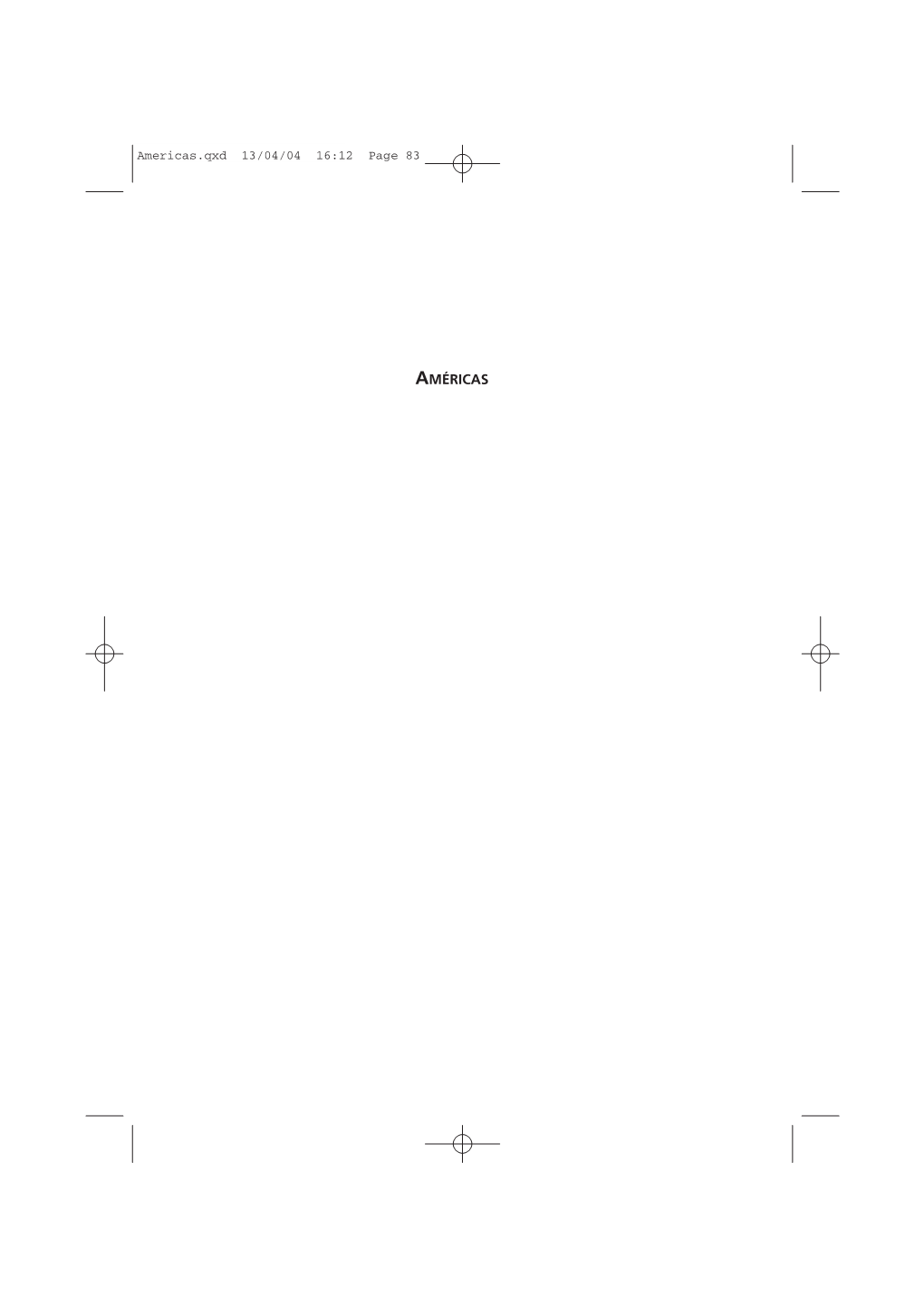 AMÉRICAS Americas.Qxd 13/04/04 16:12 Page 84 Americas.Qxd 13/04/04 16:12 Page 85