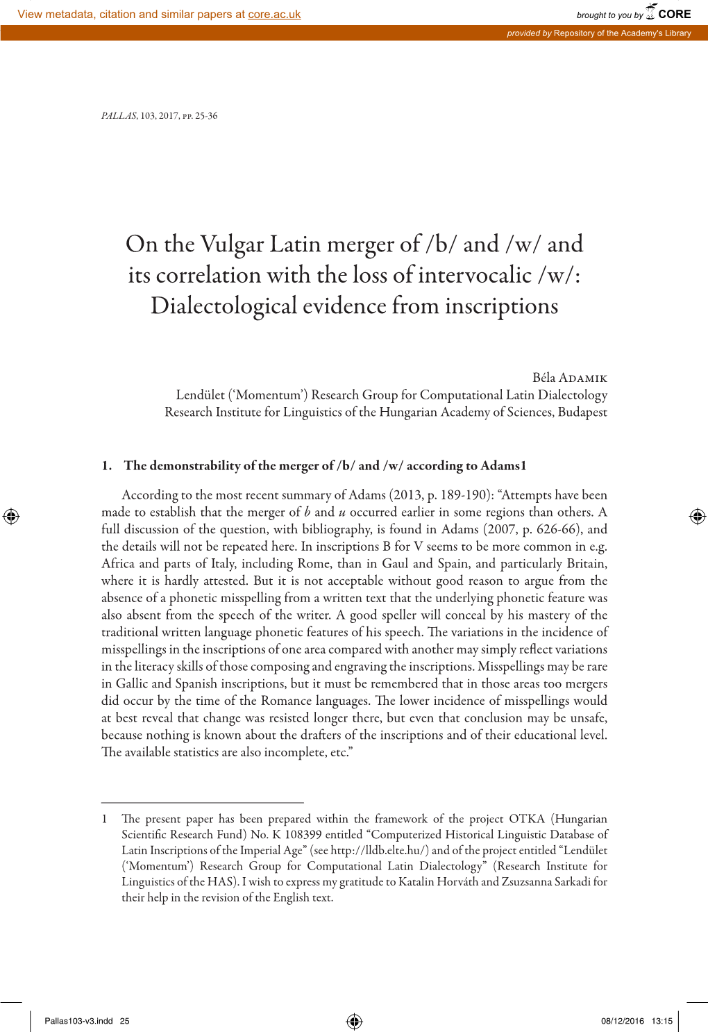 On the Vulgar Latin Merger of /B/ and /W/ and Its Correlation with the Loss of Intervocalic /W/: Dialectological Evidence from Inscriptions