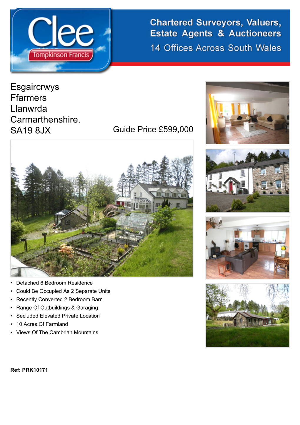 Esgaircrwys Ffarmers Llanwrda Carmarthenshire. SA19 8JX Guide Price £599,000