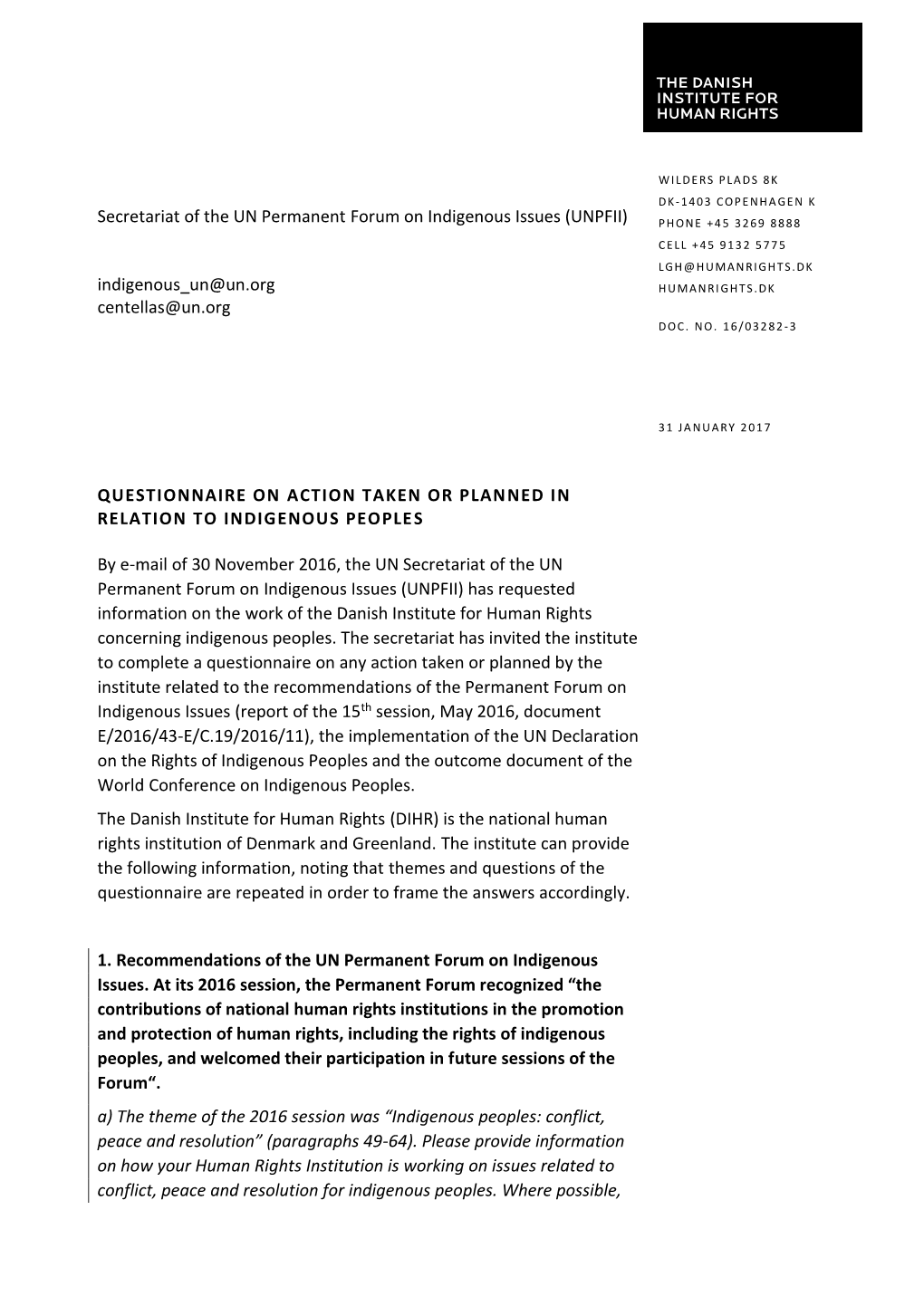 UNPFII) PHONE +45 3269 8888 CELL +45 9132 5775 LGH@HUMANRIGHTS.DK Indigenous Un@Un.Org HUMANRIGHTS.DK Centellas@Un.Org DOC