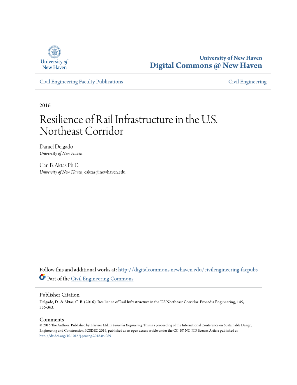 Resilience of Rail Infrastructure in the U.S. Northeast Corridor Daniel Delgado University of New Haven