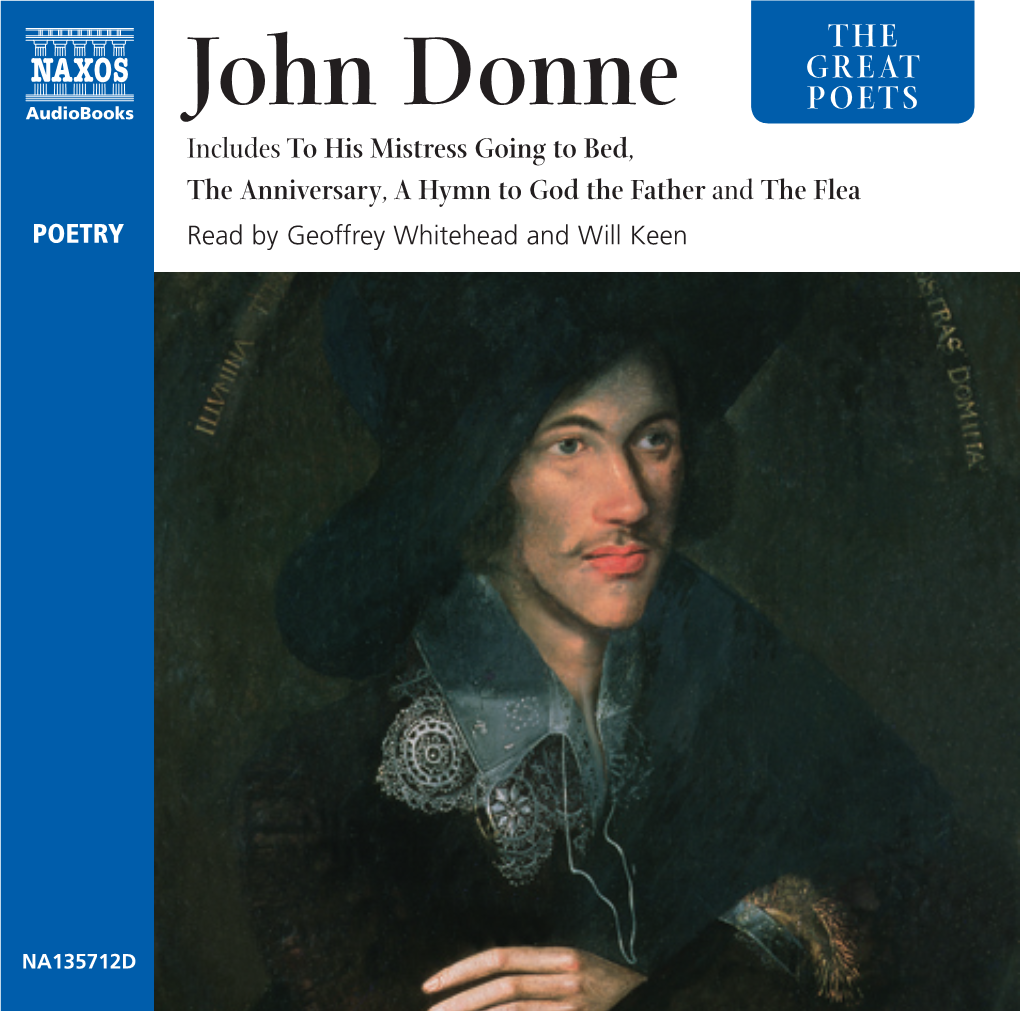John Donne POETS Includes to His Mistress Going to Bed, the Anniversary, a Hymn to God the Father and the Flea POETRY Read by Geoffrey Whitehead and Will Keen