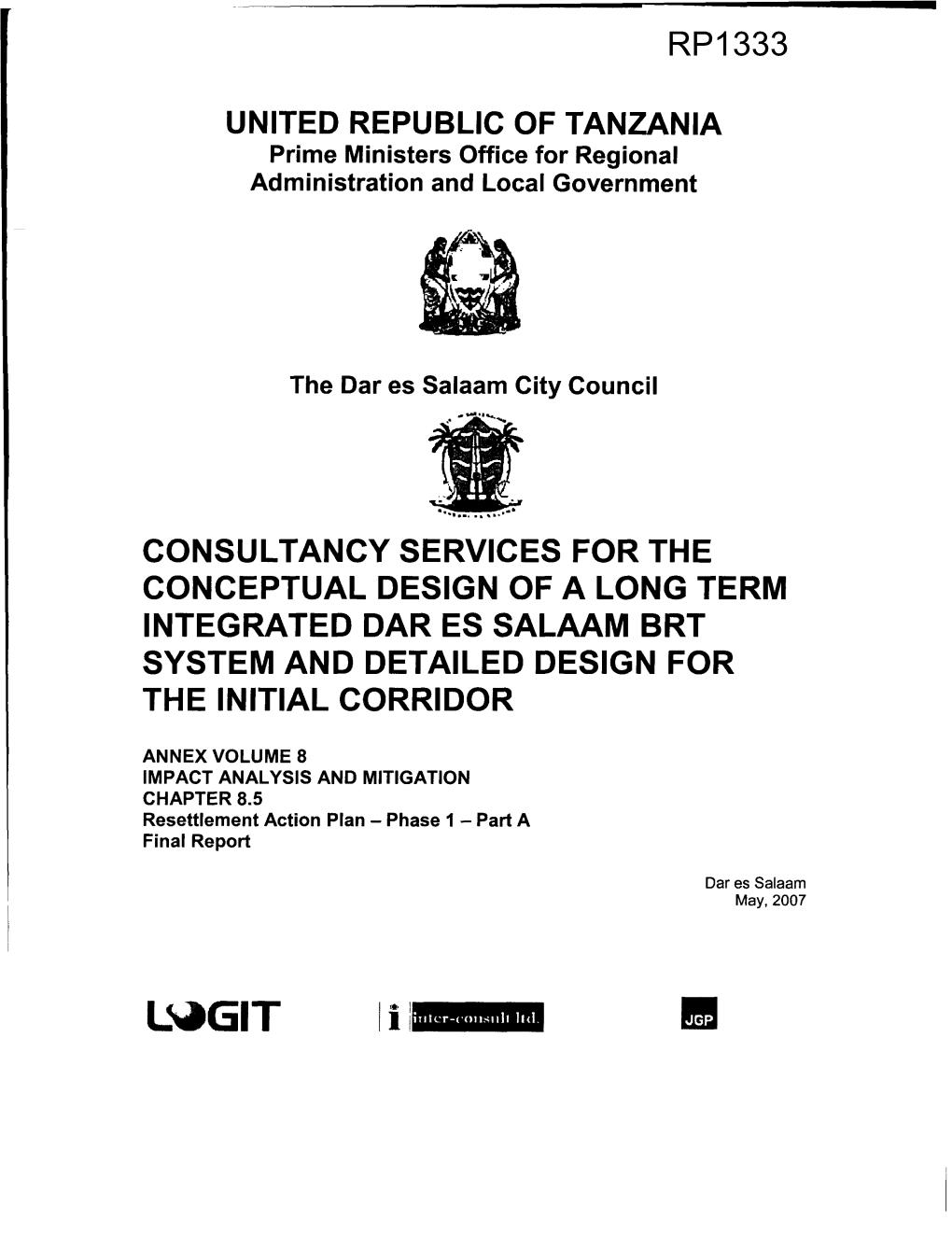 UNITED REPUBLIC of TANZANIA Prime Ministers Office for Regional Administration and Local Government Public Disclosure Authorized