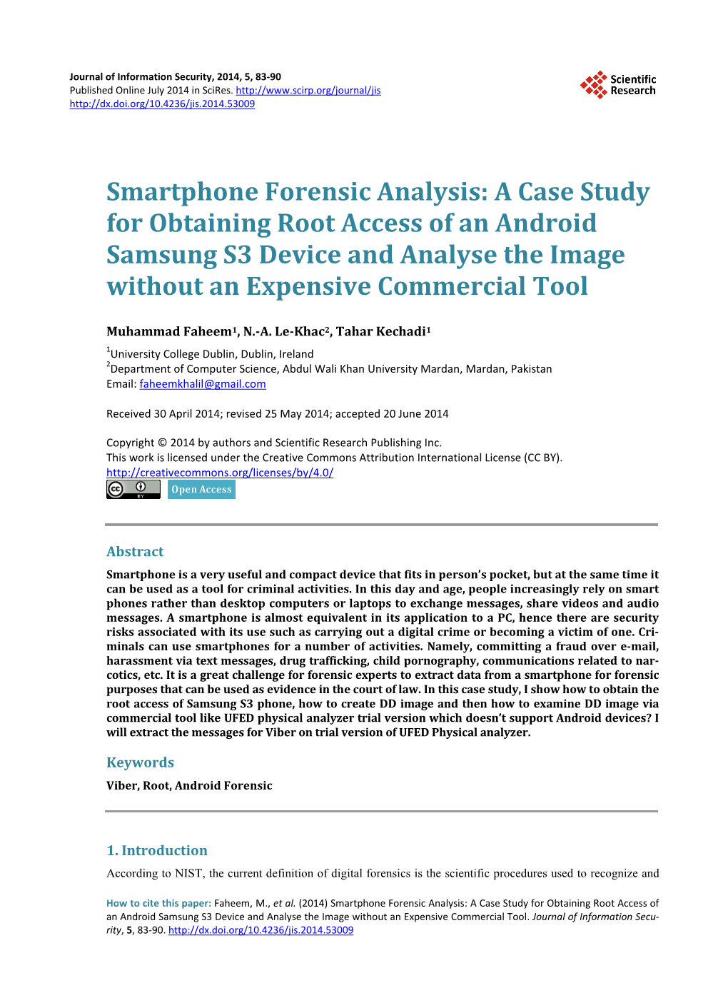 Smartphone Forensic Analysis: a Case Study for Obtaining Root Access of an Android Samsung S3 Device and Analyse the Image Without an Expensive Commercial Tool