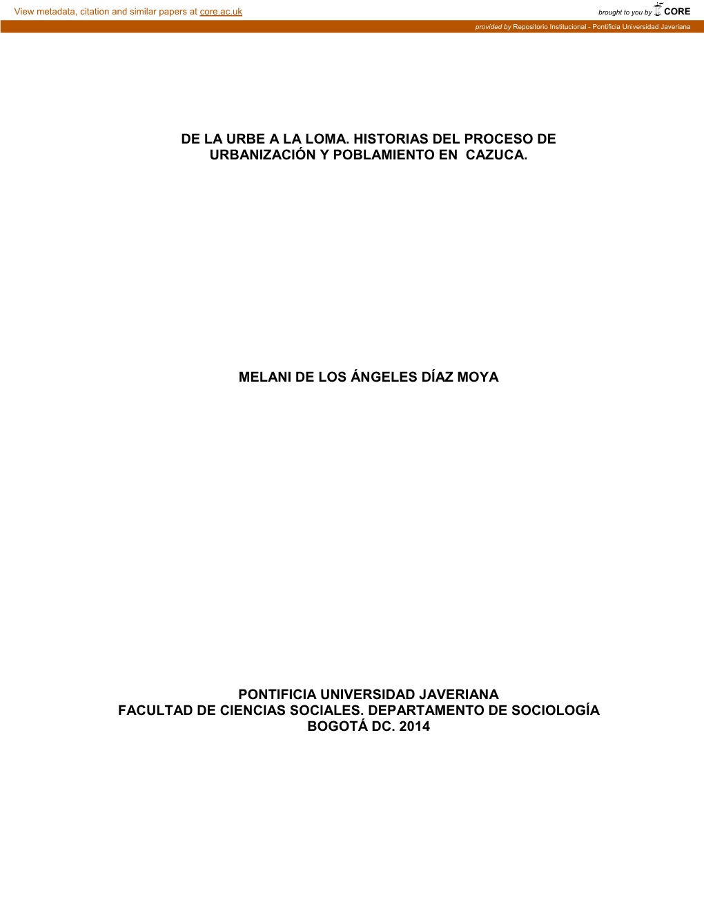 De La Urbe a La Loma. Historias Del Proceso De Urbanización Y Poblamiento En Cazuca