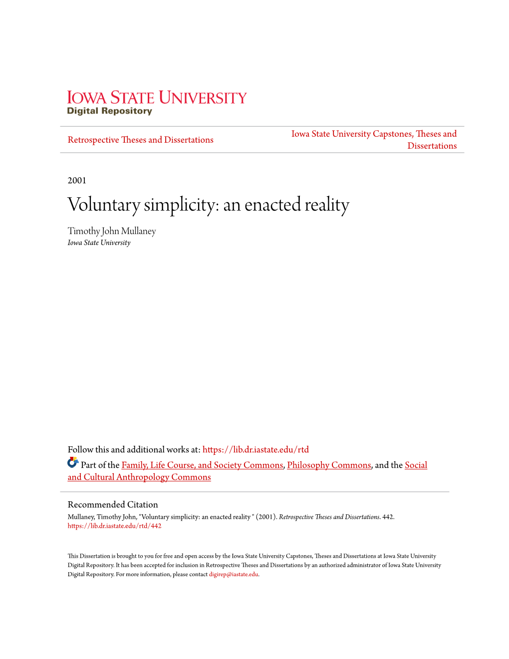 Voluntary Simplicity: an Enacted Reality Timothy John Mullaney Iowa State University