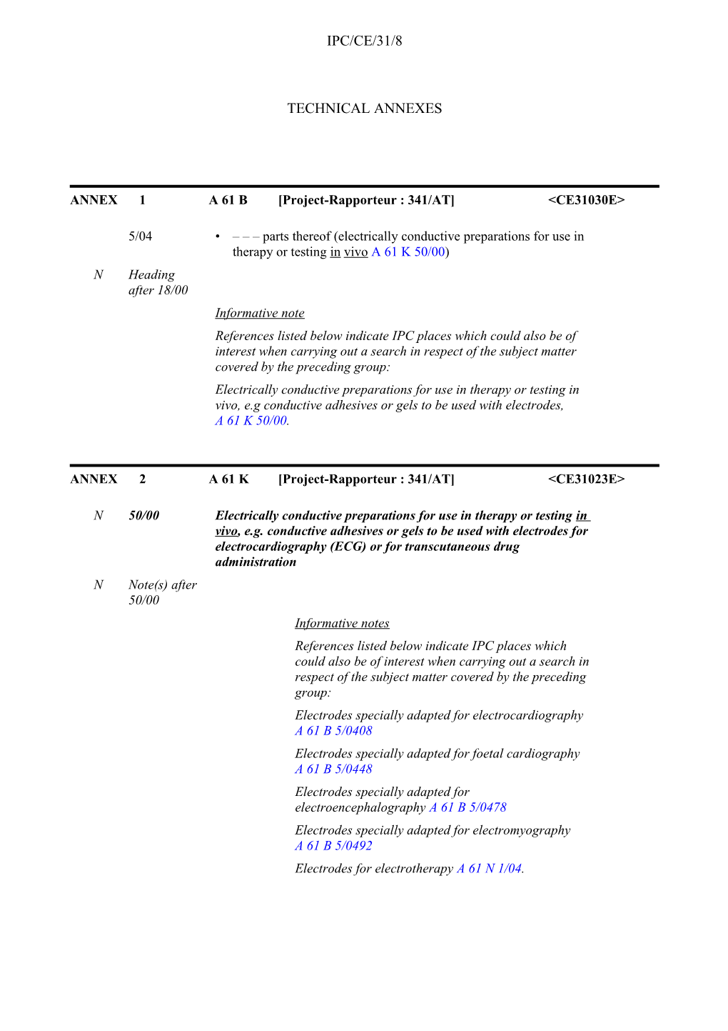 IPC/CE/31/8: Report (Tech 1)