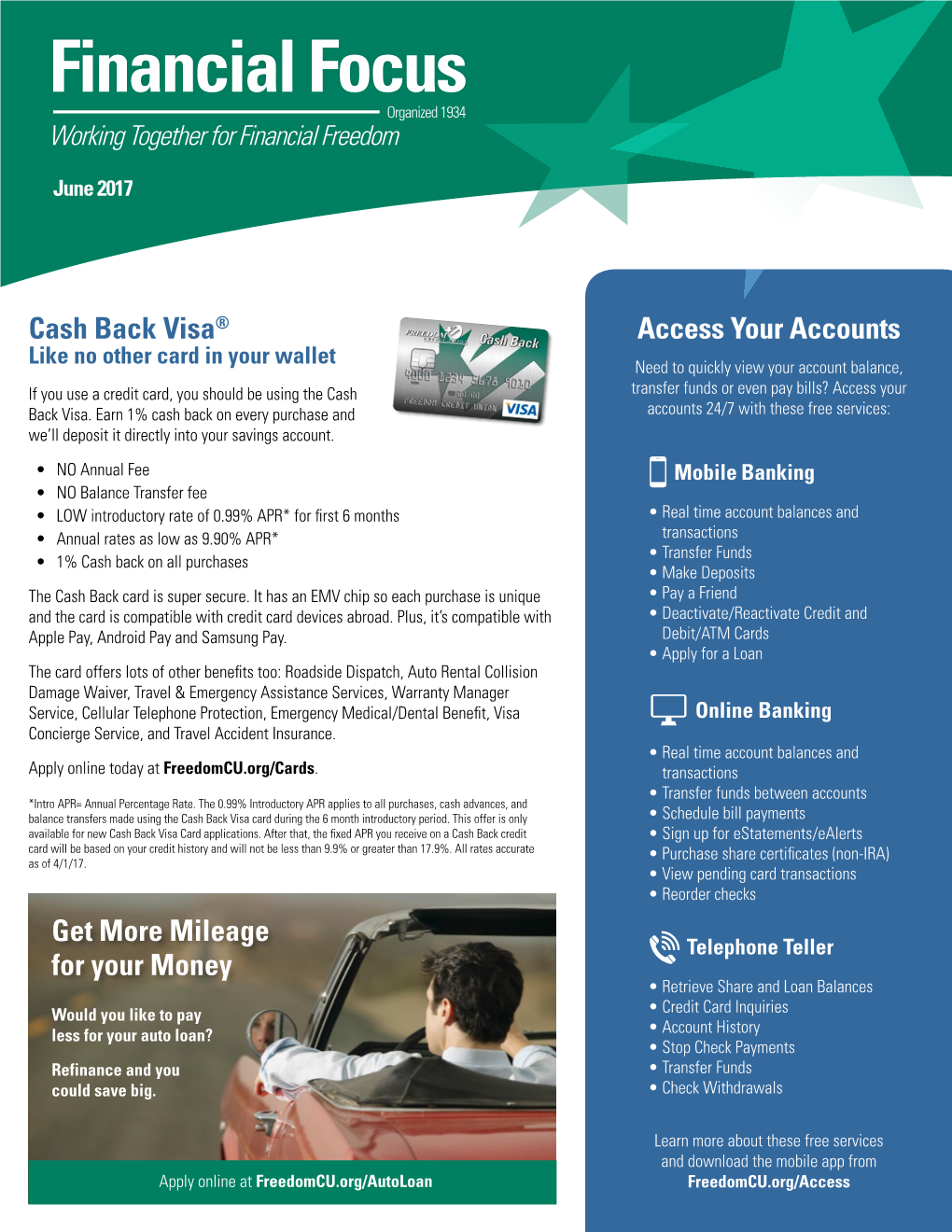 Cash Back Visa® Access Your Accounts Get More Mileage for Your