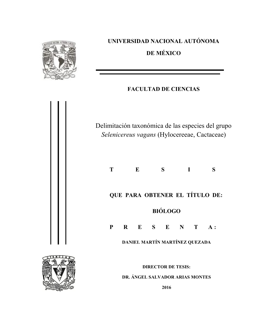 Delimitación Taxonómica De Las Especies Del Grupo Selenicereus Vagans (Hylocereeae, Cactaceae)