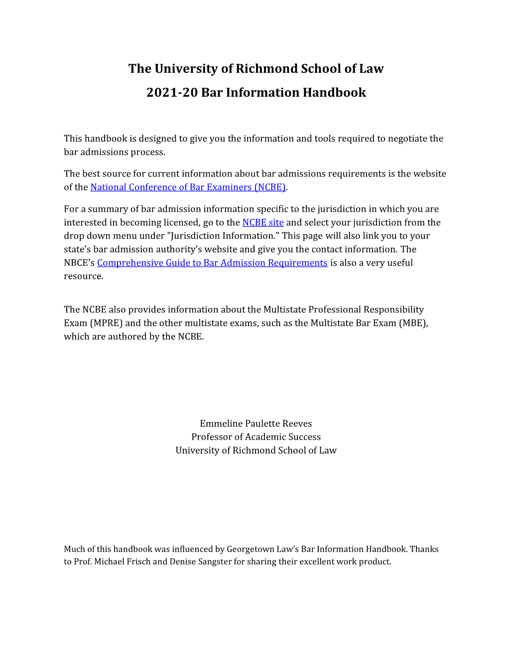 The University of Richmond School of Law 2020-21 Bar Information Handbook