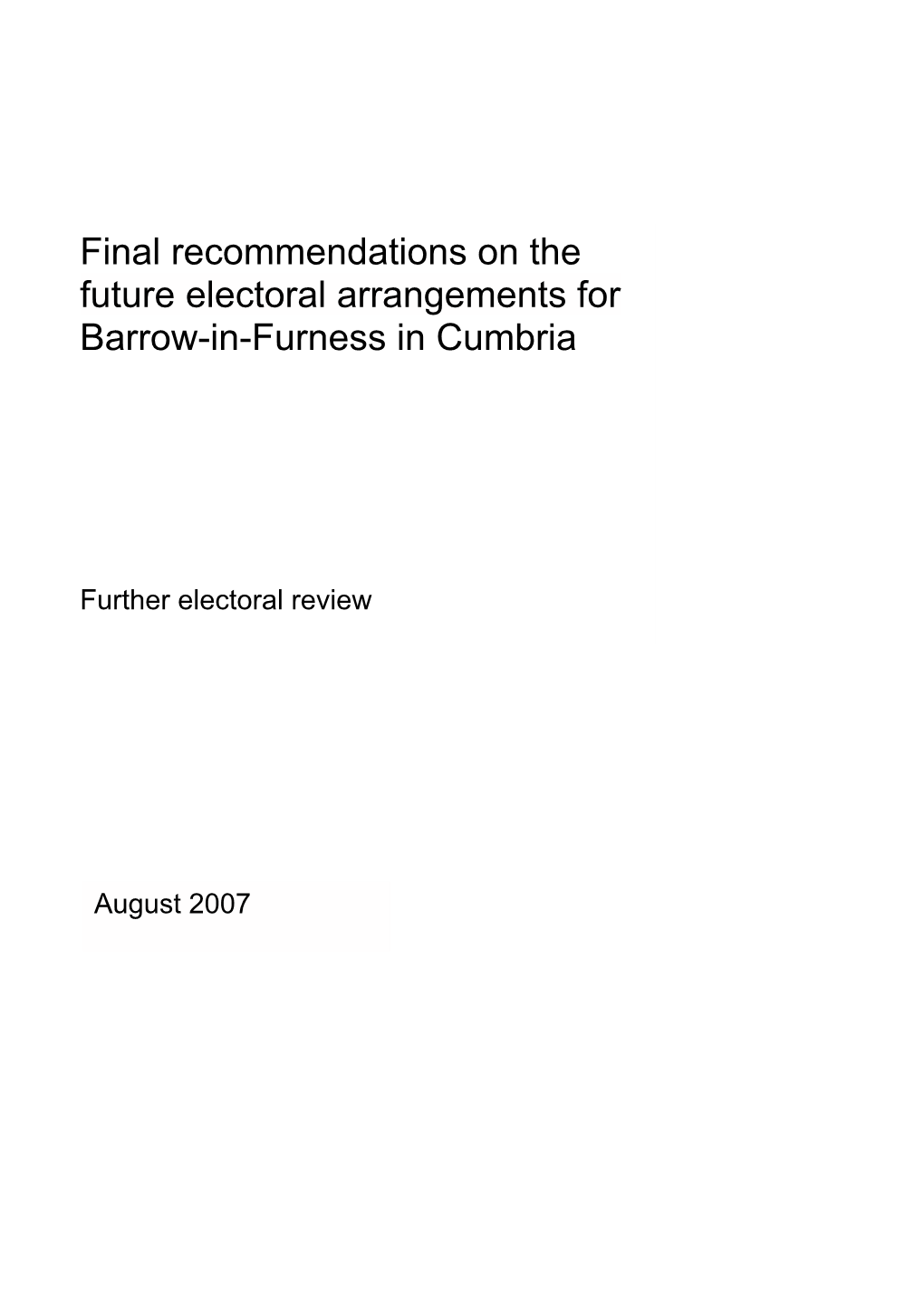 Final Recommendations on the Future Electoral Arrangements for Barrow-In-Furness in Cumbria