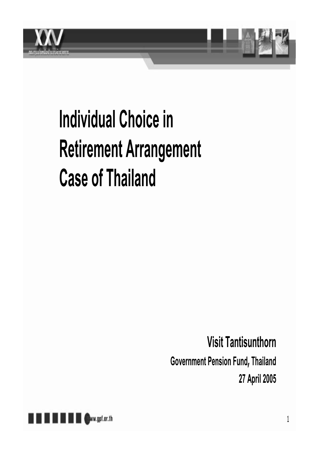 Individual Choice in Retirement Arrangement Case of Thailand