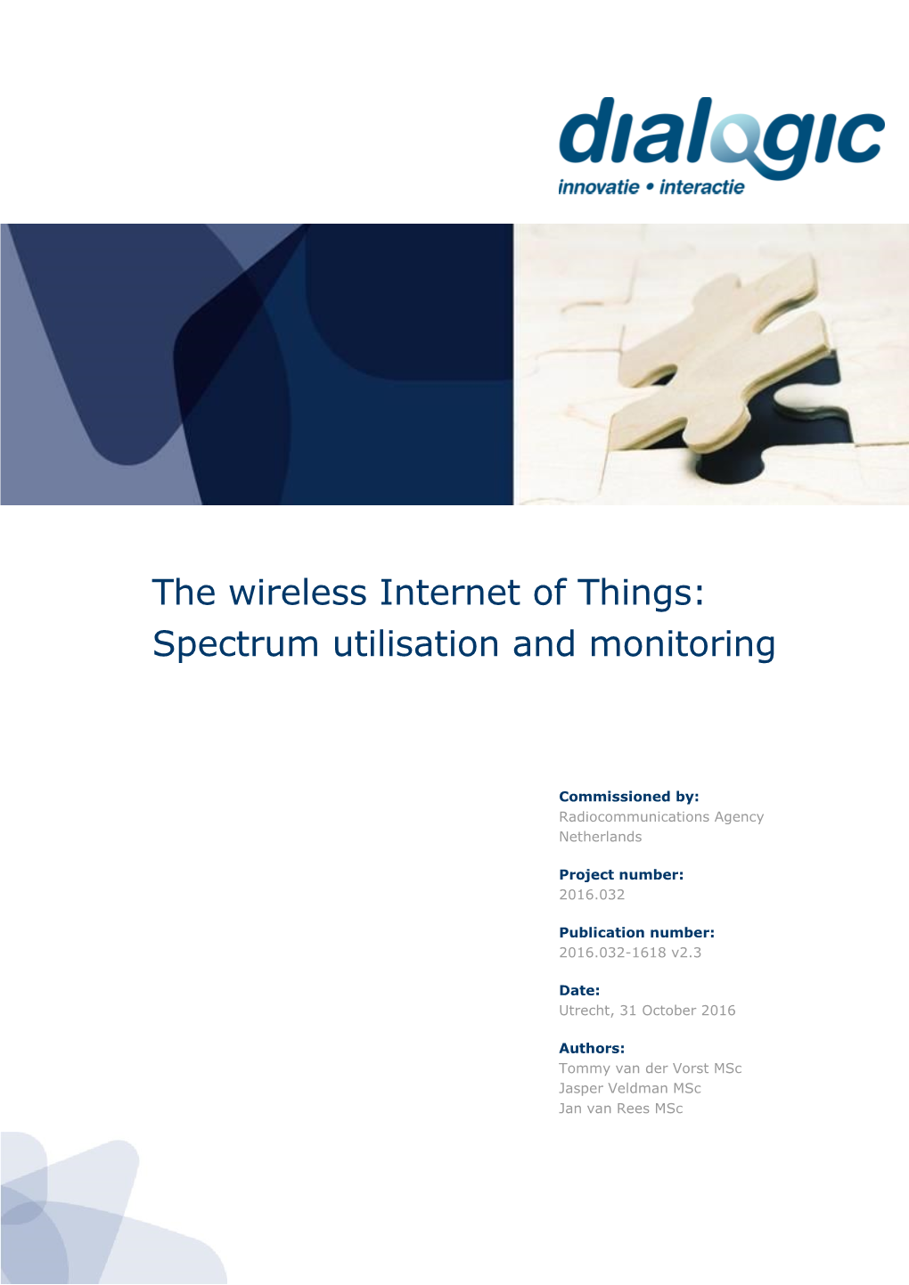 The Wireless Internet of Things: Spectrum Utilisation and Monitor-Ing