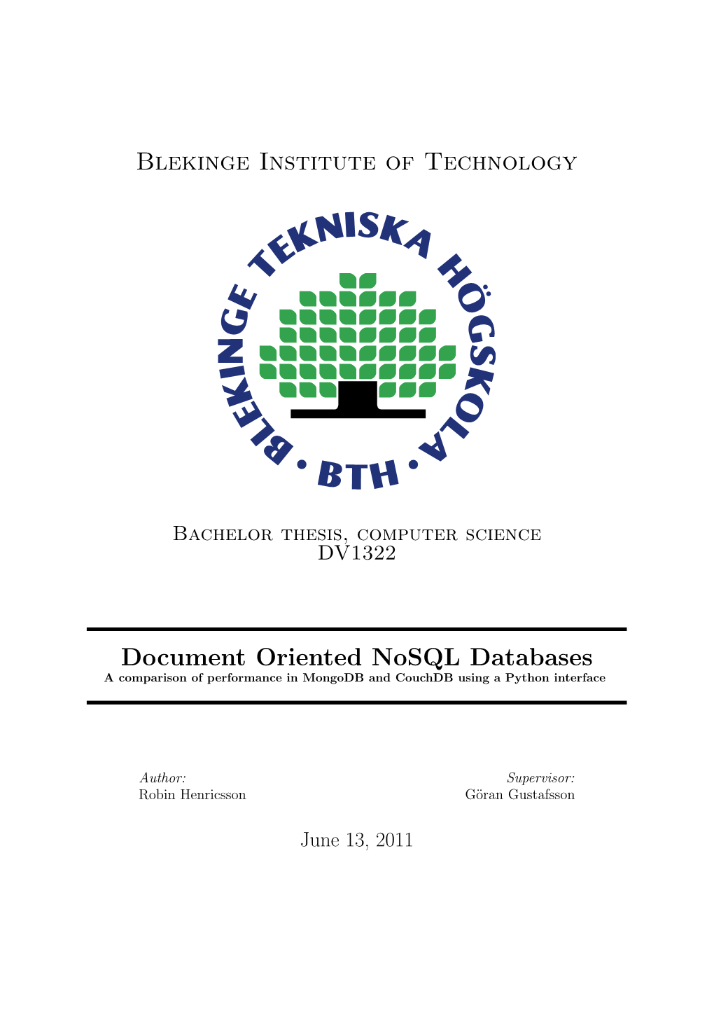 Document Oriented Nosql Databases a Comparison of Performance in Mongodb and Couchdb Using a Python Interface