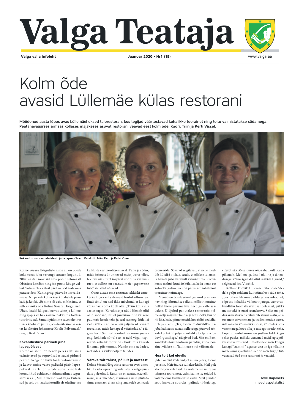 Kolm Õde Avasid Lüllemäe Külas Restorani