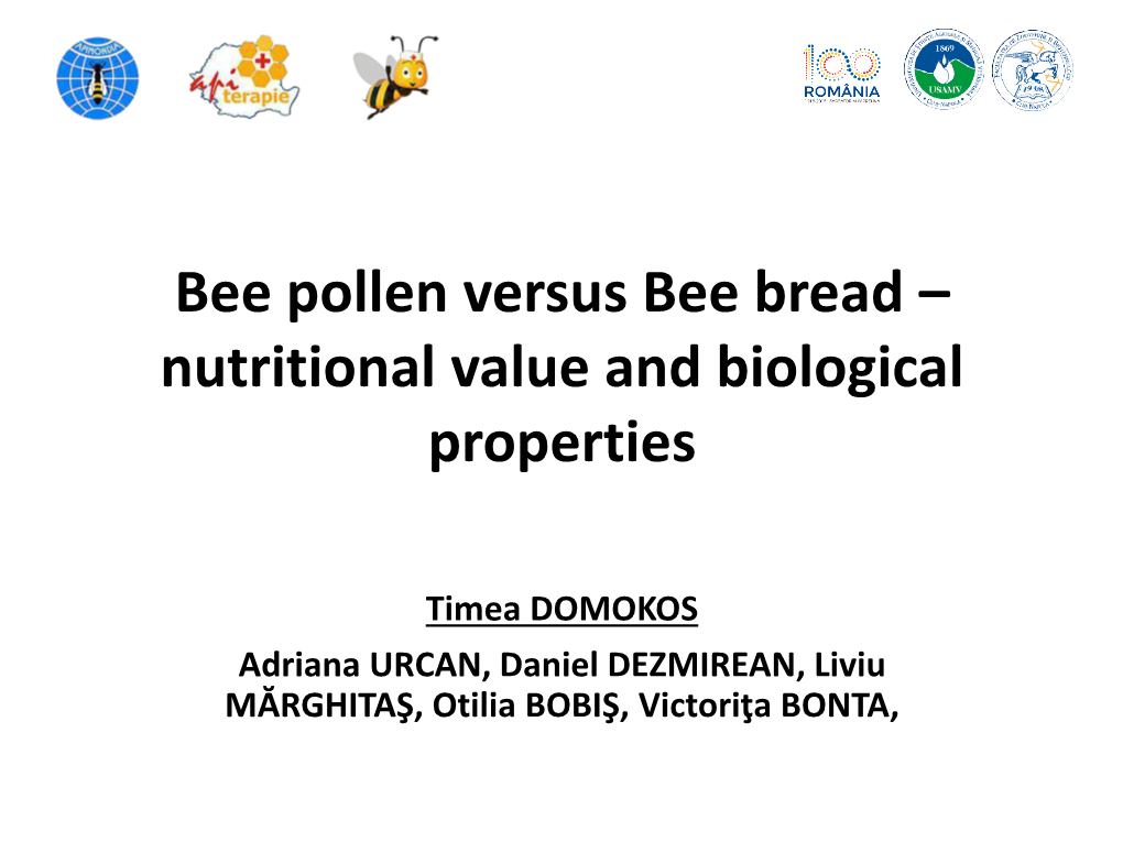 Bee Pollen Versus Bee Bread – Nutritional Value and Biological Properties