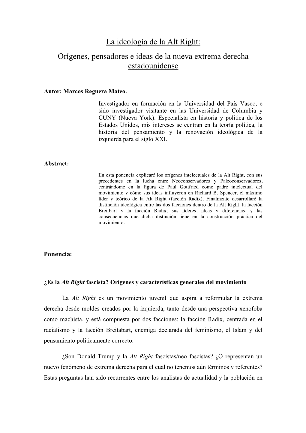 La Ideología De La Alt Right: Orígenes, Pensadores E Ideas De La Nueva Extrema Derecha Estadounidense