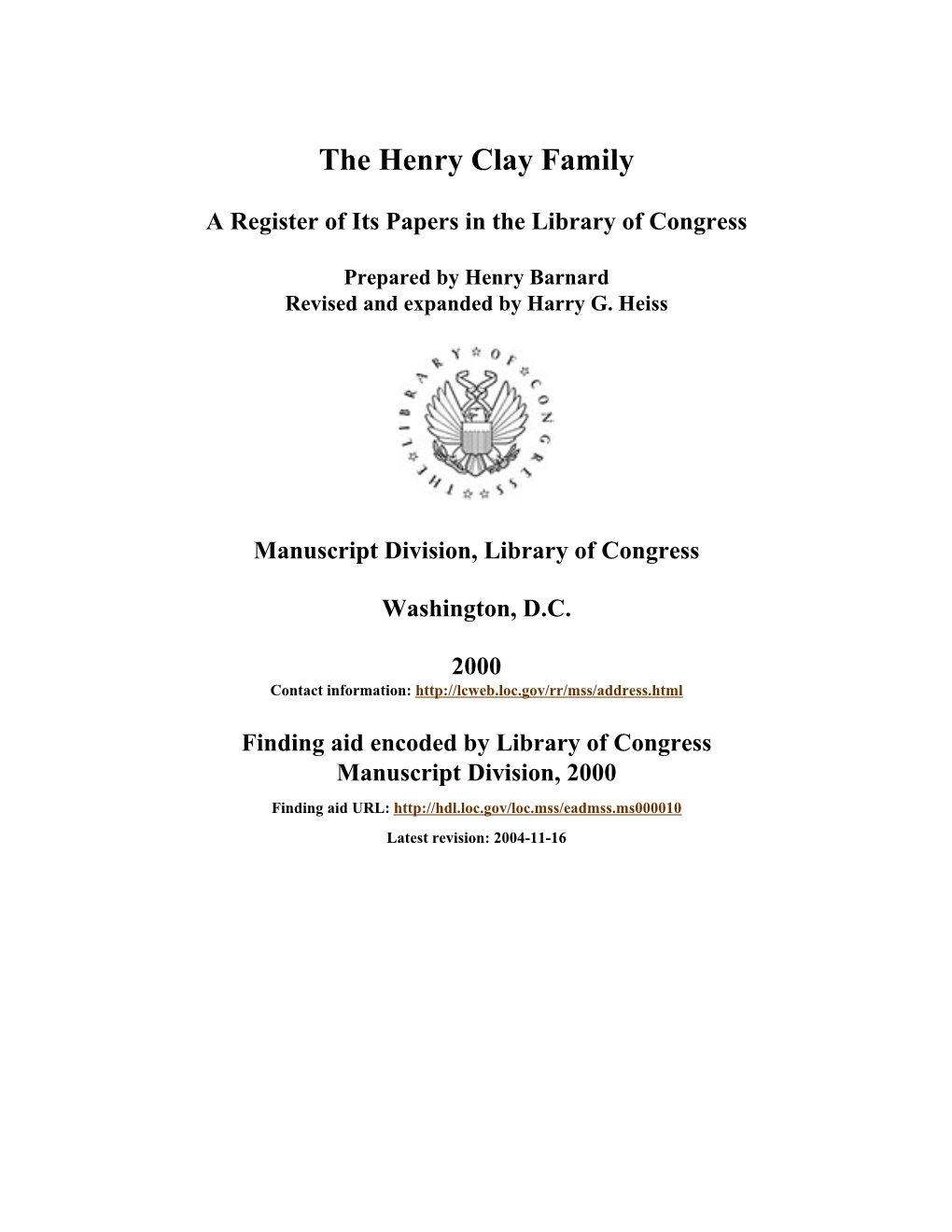 Henry Clay Family Papers [Finding Aid]. Library of Congress. [PDF Rendered 2005-12-06.111932.71]