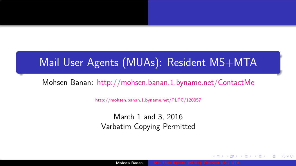 Mail User Agents (Muas): Resident MS+MTA