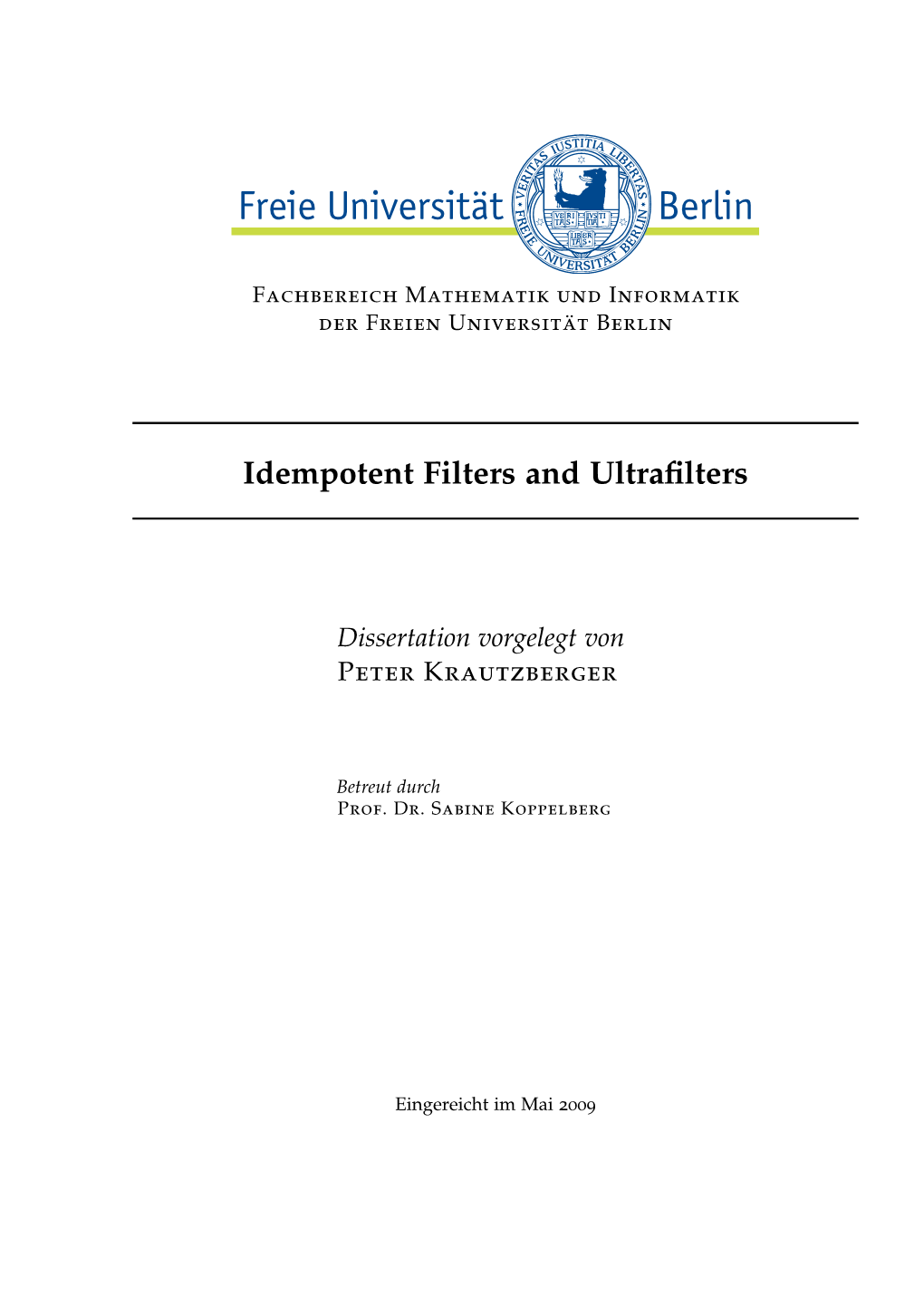 Idempotent Filters and Ultrafilters