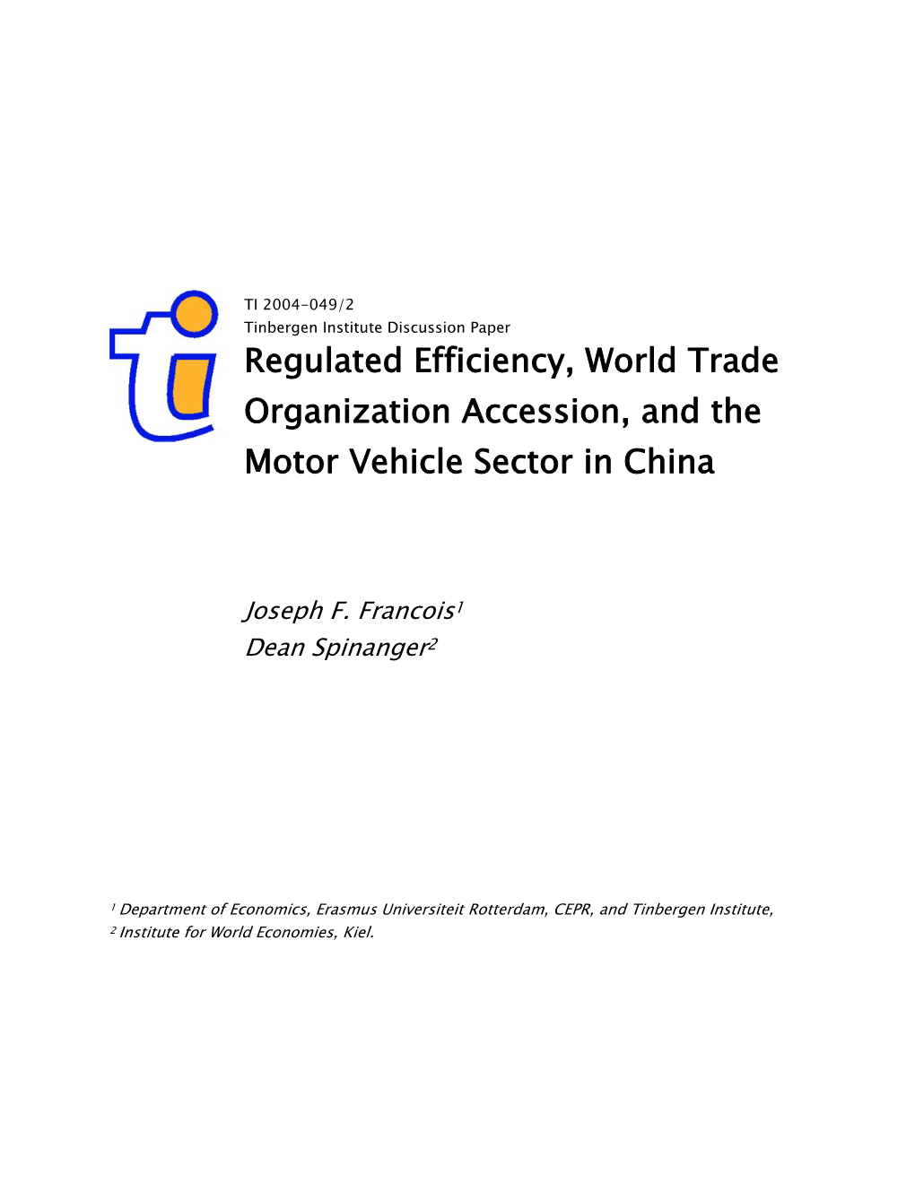 Regulated Efficiency, World Trade Organization Accession, and The