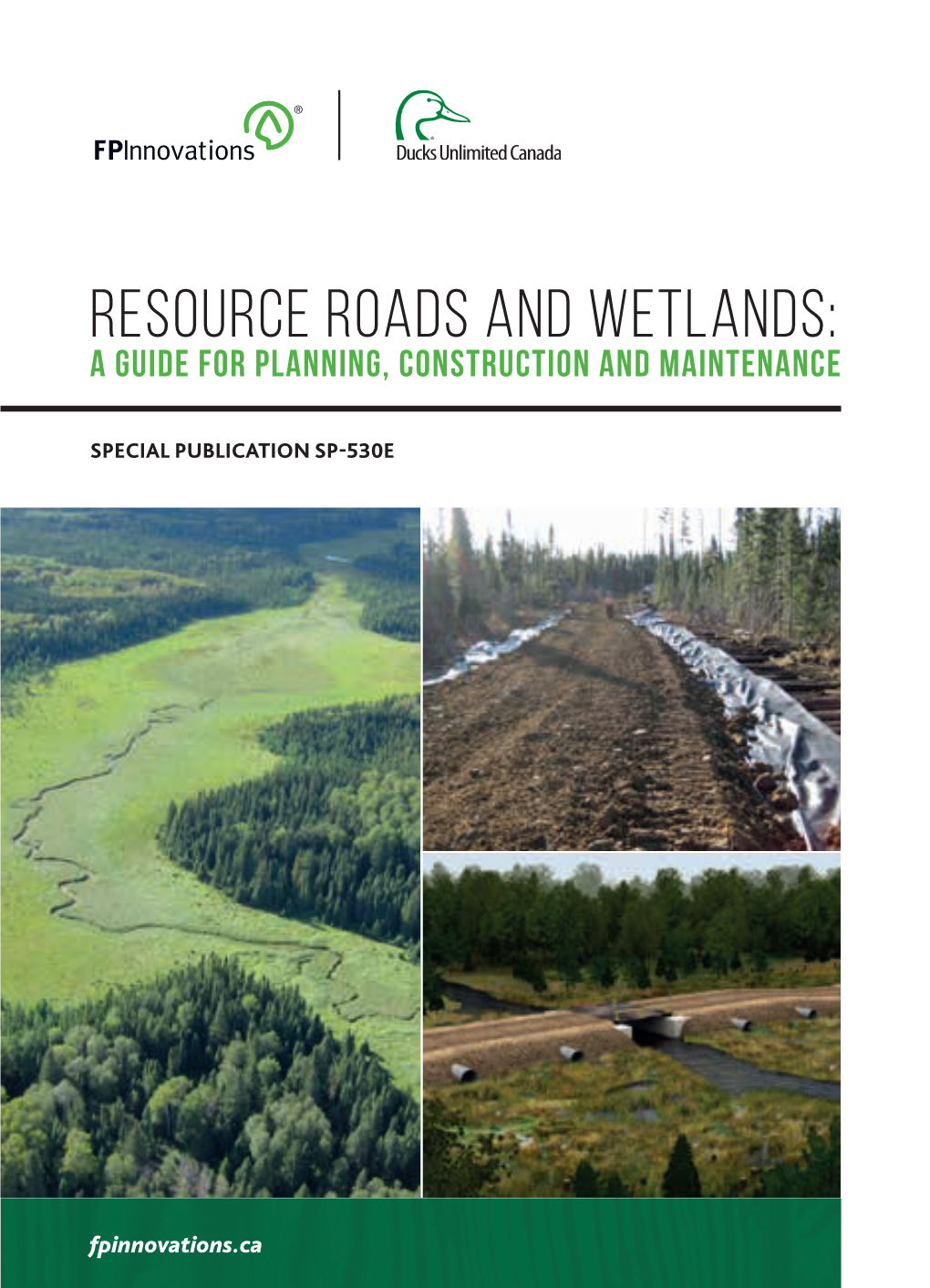 Resource Roads and Wetlands: a Guide for Planning, Construction and Maintenance