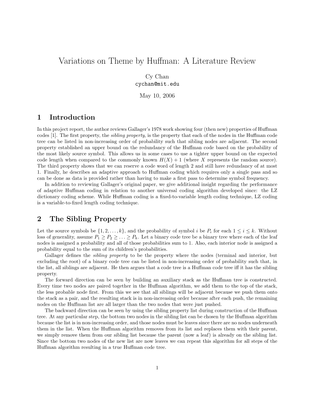 Variations on Theme by Huffman: a Literature Review