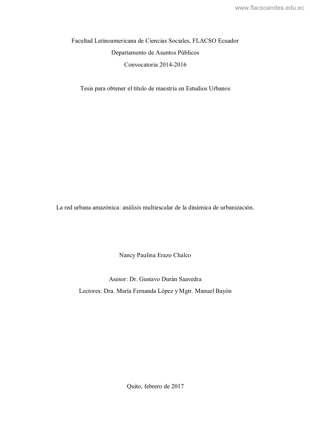 Facultad Latinoamericana De Ciencias Sociales, FLACSO Ecuador Departamento De Asuntos Públicos Convocatoria 2014-2016 Tesis