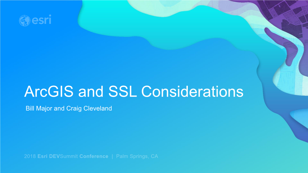 Arcgis Enterprise and SSL Considerations