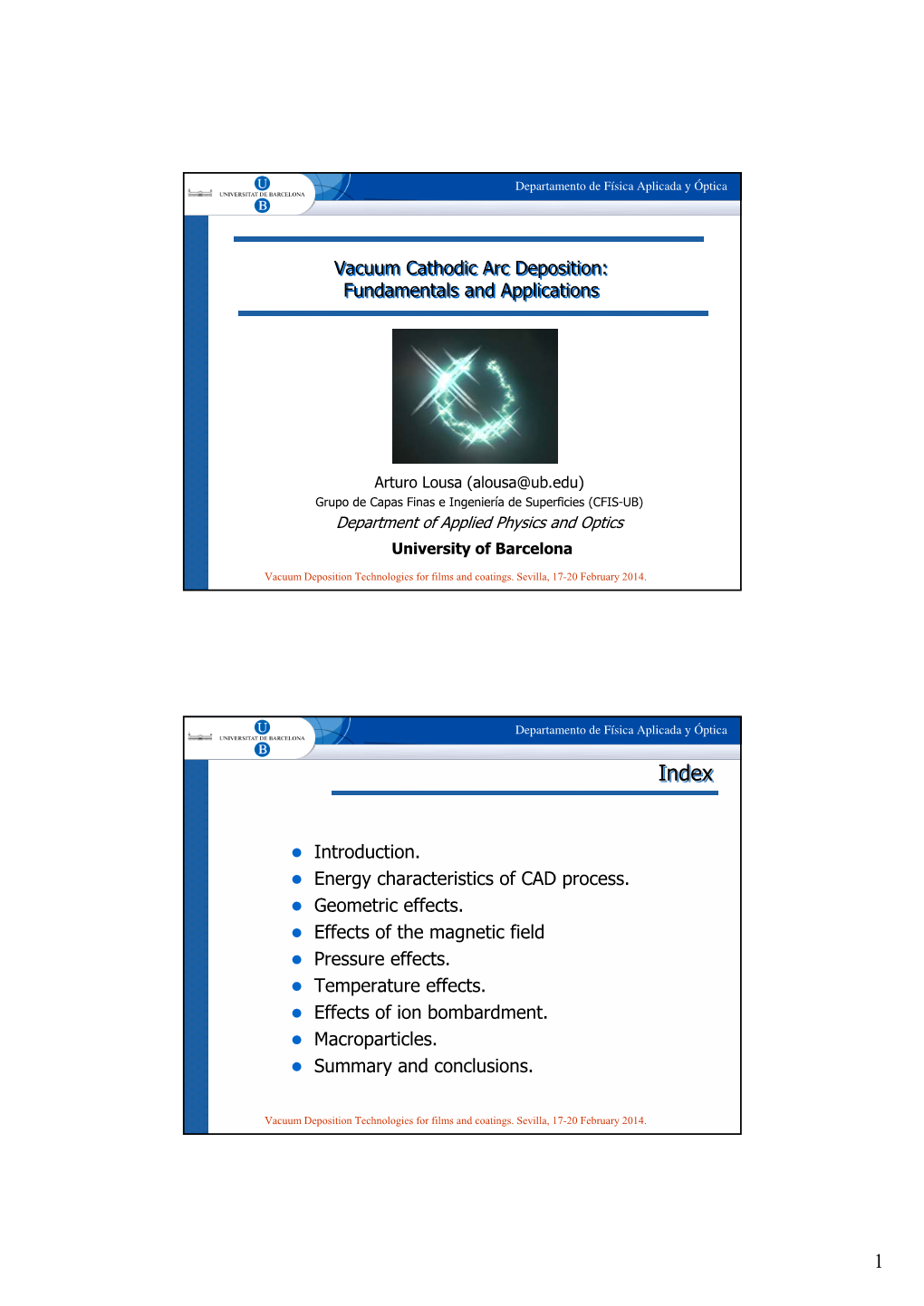 Vacuum Cathodic Arc Deposition: Fundamentals and Applications