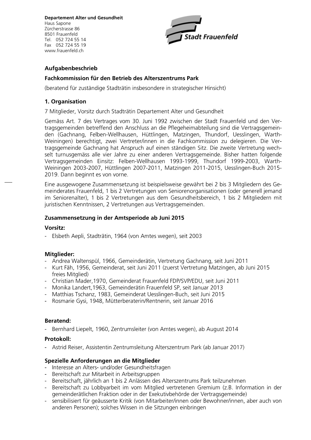 Fachkommission Für Den Betrieb Des Alterszentrums Park (Beratend Für Zuständige Stadträtin Insbesondere in Strategischer Hinsicht)