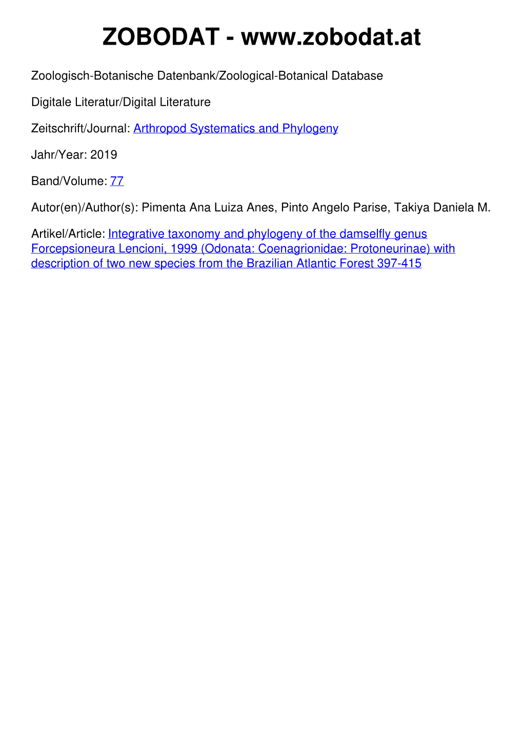 Integrative Taxonomy and Phylogeny of the Damselfly Genus Forcepsioneura Lencioni, 1999