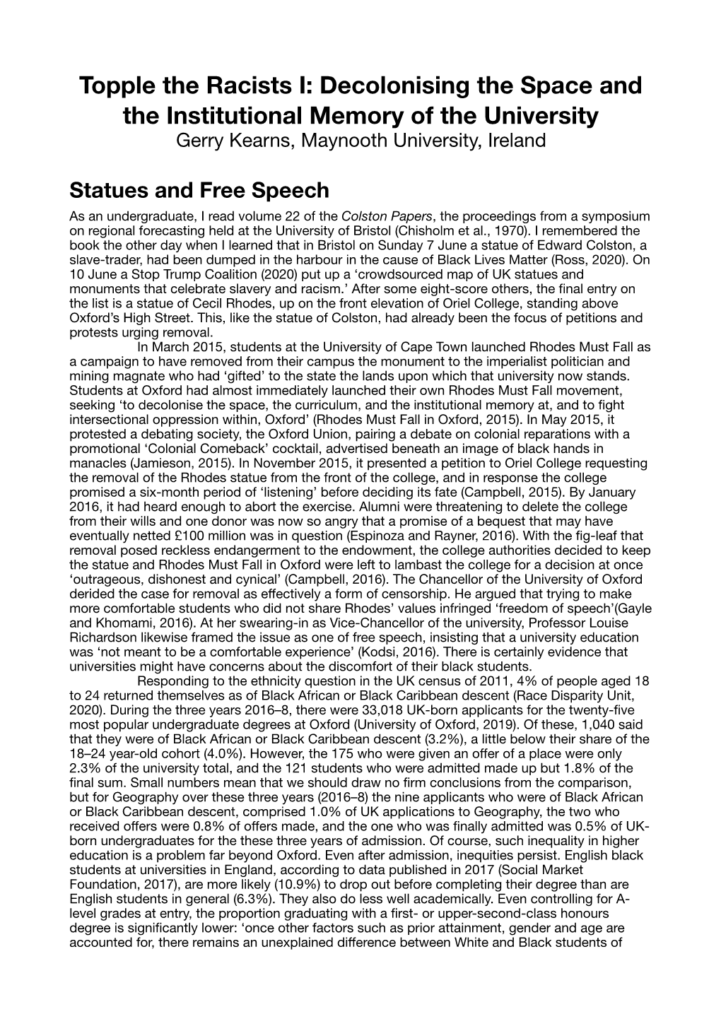 Topple the Racists I: Decolonising the Space and the Institutional Memory of the University Gerry Kearns, Maynooth University, Ireland