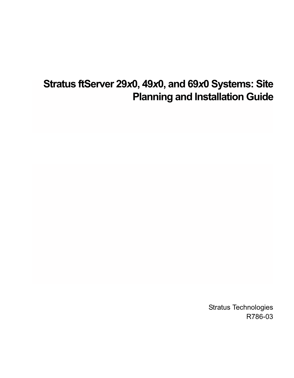 Stratus Ftserver 29X0, 49X0, and 69X0 Systems: Site Planning and Installation Guide