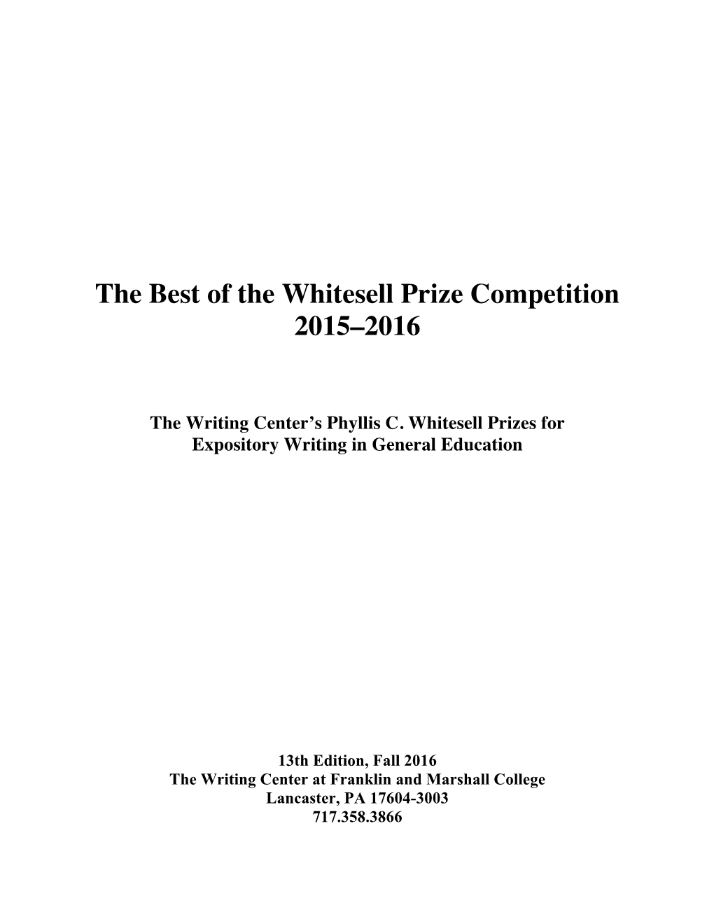 The Best of the Whitesell Prize Competition 2015–2016