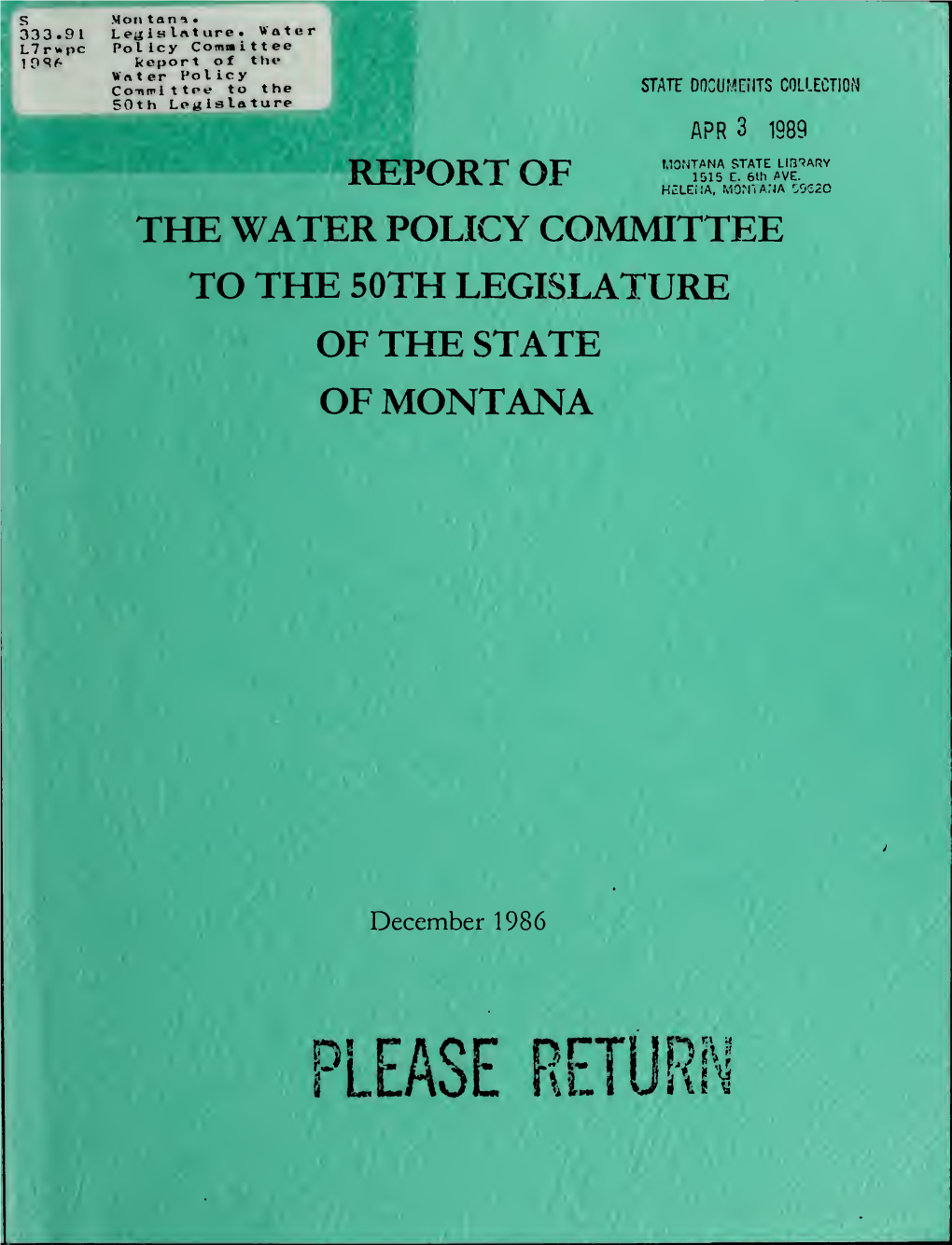 Report of the Water Policy Committee to the 50Th Legislature of the State of Montana
